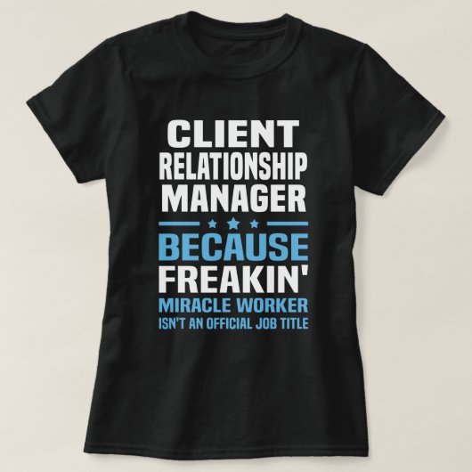 Client Relationship Manager T-Shirt (Design vorne)