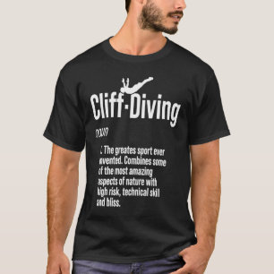 Cliff Diving Lover Definition Cliff Jumping Diver T-Shirt