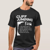 Cliff Jumping Noun Definition Tombstoning Cliff Di T-Shirt (Vorderseite)