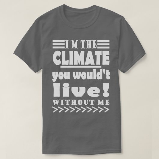 Climate Protection Global Warming Climate Change P T-Shirt (Design vorne)