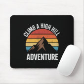 Climb A High Hill Adventure Hiking Rock Climbing  Mousepad (Mit Mouse)