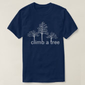 Climb A Tree white design for Tree Huggers T-Shirt (Design vorne)