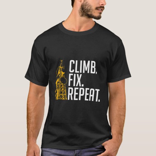 Climb Fix Repeat Tower Climber T-Shirt (Vorderseite)