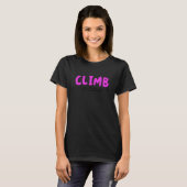 Climb For Snacks Bouldering Rock Climbing Rock Bou T-Shirt (Vorne ganz)
