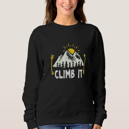 Climb it Rock Climbing Bergsteigen C Sweatshirt (Vorderseite)
