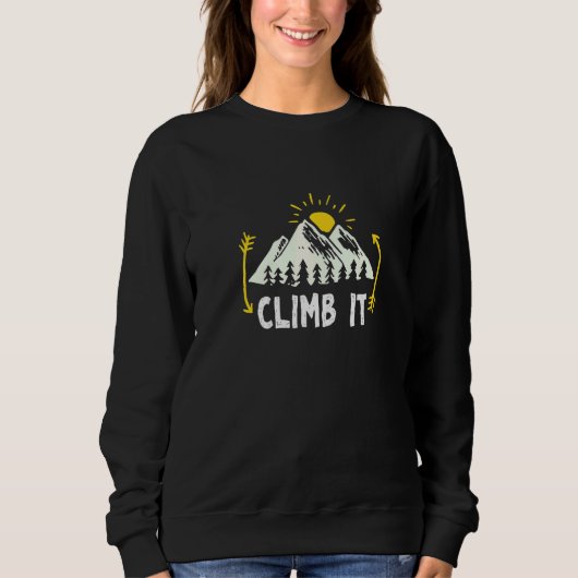 Climb it Rock Climbing Bergsteigen C Sweatshirt (Vorderseite)