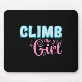 Climb Like A Girl Extreme Sports Ice Climbing  Mousepad