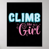Climb Like A Girl Extreme Sports Ice Climbing  Poster (Vorne)