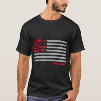 Climb Rig Recover Bailout American Flag T - Shirt