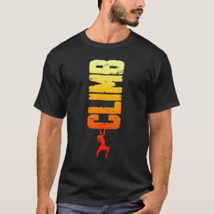 Climb Rock Climbing Bouldering Vintag Vertikal Cl T-Shirt