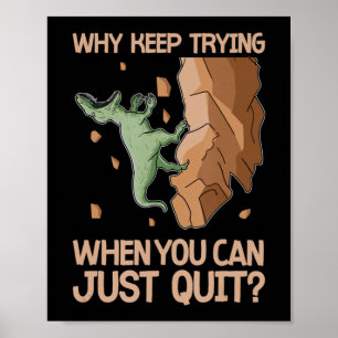 Climber Dinosaur Spaß versuchen Sie nicht, Rock Cl Poster