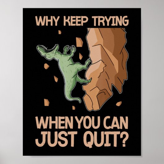 Climber Dinosaur Spaß versuchen Sie nicht, Rock Cl Poster (Vorne)