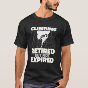 Climber Remüde Climb Mountain Bouldering Rock Cli T-Shirt
