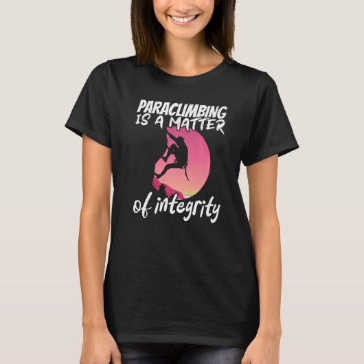 Climber Rock Climbing Matter of integrity Boulderi T-Shirt (Vorderseite)