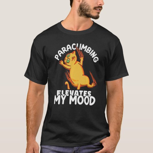Climber Rock Paraclimbing elevates my Mood Boulder T-Shirt (Vorderseite)
