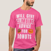 Climbing Advice For Donuts Climber Bouldering Funn T-Shirt (Vorderseite)