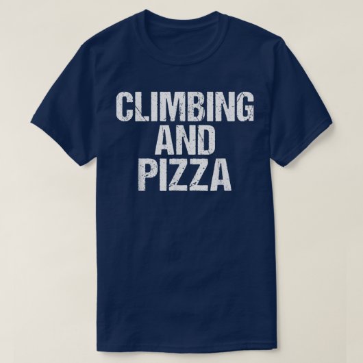 Climbing and Pizza Tree Rock Climber T-Shirt (Design vorne)