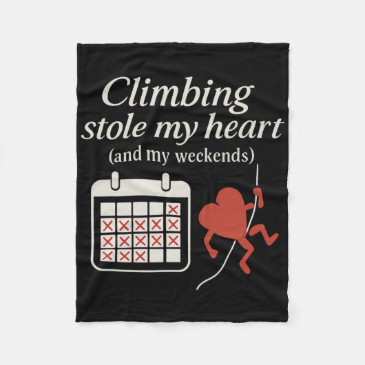 Climbing Stole My Heart (and My Weekends) - Romant Fleecedecke (Vorderseite)