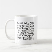 "Cling to joy" - Tasse für Kaffee (Links)