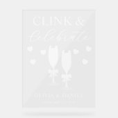 Clink & Celebrate Wedding Reception Acrylschild (Vorderseite)
