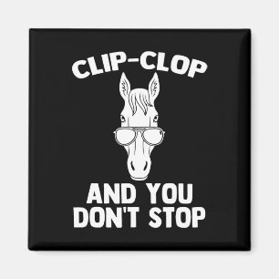 ClipClop & Du spenst Stopp - Funny Horseback R Magnet