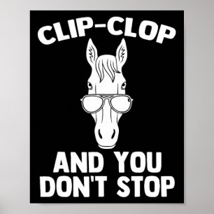 ClipClop &amp; Du spenst Stopp - Funny Horseback R Poster