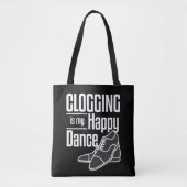 Clogging Gift Funny Happy Dance Tasche (Vorderseite)