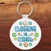Clogging ist Cool Schlüsselanhänger (Vorderseite)