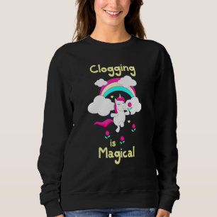 Clogging ist magisches Tanzen Unicorroter Text Sweatshirt