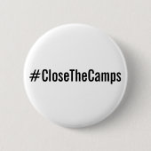 #CloseTheCamps: fett schwarzer Text auf weißem pol Button (Vorderseite)