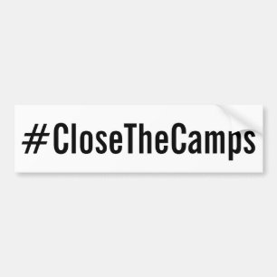 #CloseTheCamps mutiger Protest Autoaufkleber