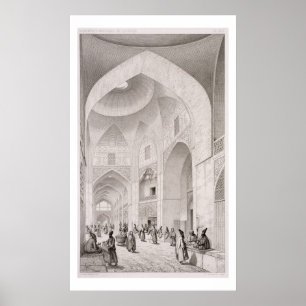Cloth Market, in Isfahan, from 'Voyage Pittoresque Poster