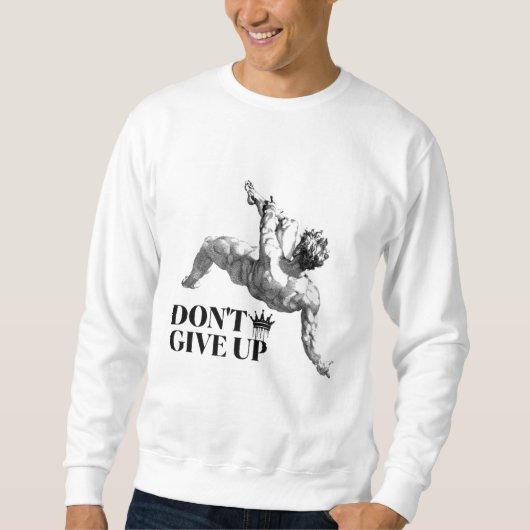 clothes “don't give up” sweatshirt (Vorderseite)