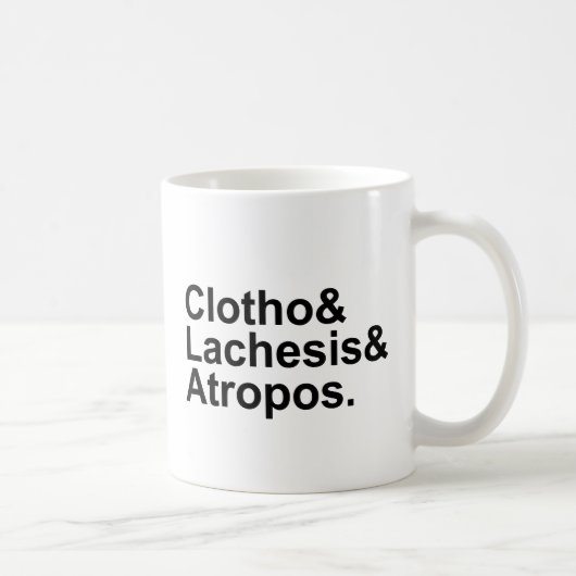 Clotho Lachesis Atropos | 3 Schicksale des Kaffeetasse (Rechts)