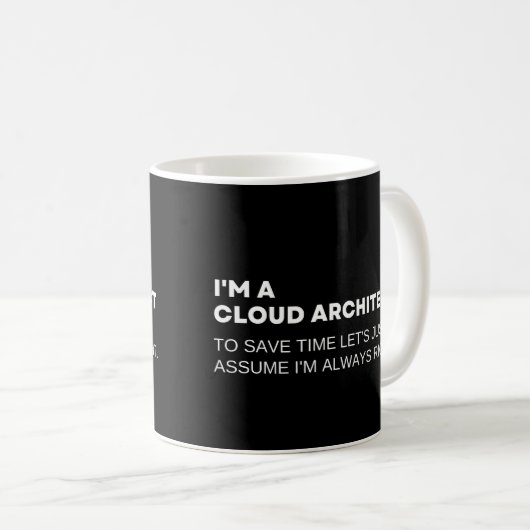 Cloud Architect Funny Engineers Kaffeetasse (VorderseiteRechts)