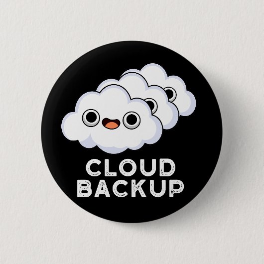 Cloud Backup Funny Computer Weather Puder Dunkle B Button (Vorderseite)