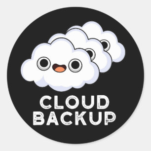 Cloud Backup Funny Computer Weather Puder Dunkle B Runder Aufkleber