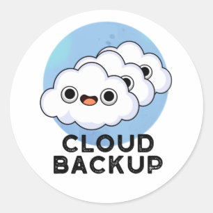Cloud Backup Funny Computer Weather Puff Runder Aufkleber