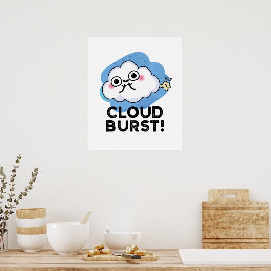 Cloud Burst Funny Cloud Furz Puff Poster (Küche)