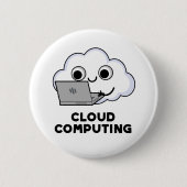 Cloud Computing Funny Computer Weather Puff Button (Vorderseite)