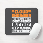 Cloud Engineer I Try To Make Things Funny Sayings Mousepad (Mit Mouse)