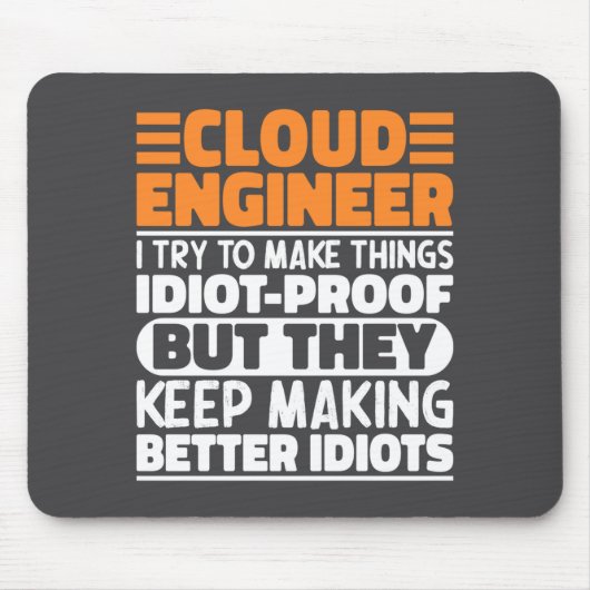 Cloud Engineer I Try To Make Things Funny Sayings Mousepad (Vorne)