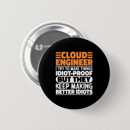 Cloud Engineer I Versuche, Dinge Lustig zu Machen  Button (Vorne & Hinten)