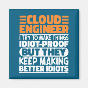 Cloud Engineer I Versuche, Dinge Lustig zu Machen  Magnet