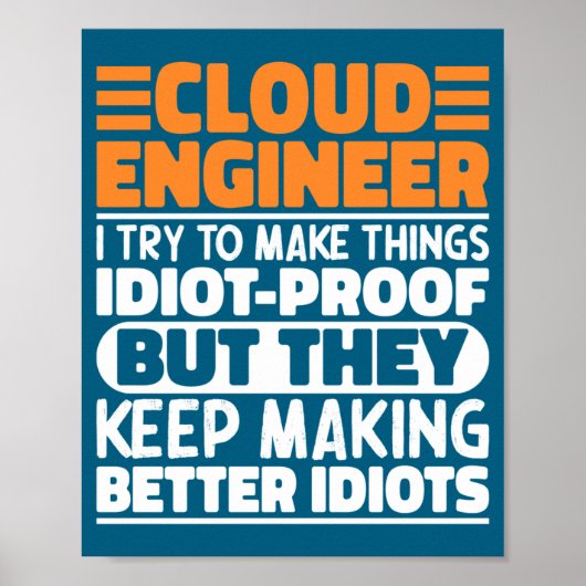 Cloud Engineer, ich versuche, Dinge lustig zu mach Poster (Vorne)