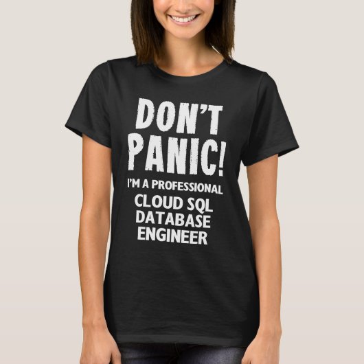 Cloud SQL Database Engineer 1 T-Shirt (Vorderseite)