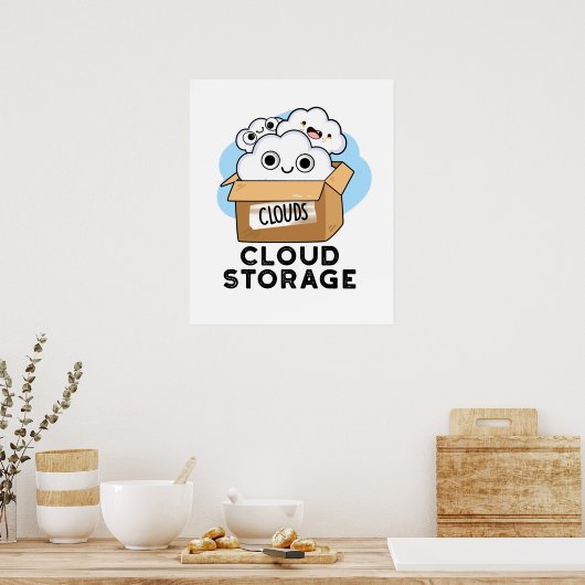 Cloud Storage Funny Weather Technology Puff Poster (Küche)