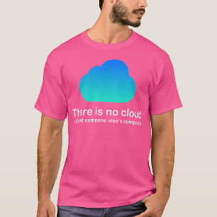 Cloud Tech Spaß Cloud Computing gibt es nicht nur T-Shirt