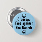 Clouseau Fans gegen das Beumb Button-Abzeichen Button (Vorne & Hinten)