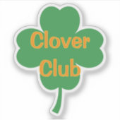 Clover Club Four-Leaf Clover St Patrick's Day Aufkleber (Vorderseite)